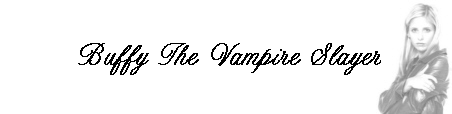 Buffy The Vampire Slayer